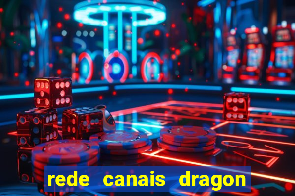 rede canais dragon ball super